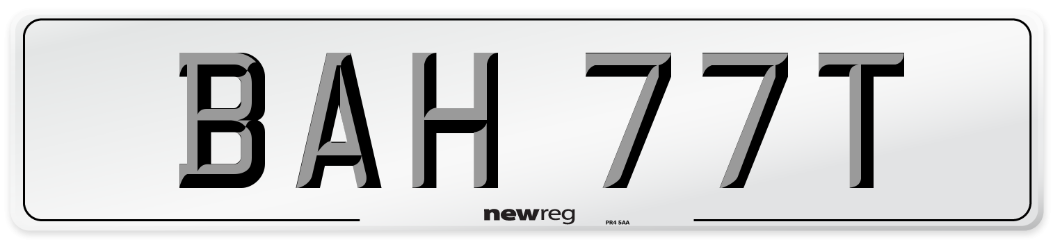 BAH 77T Number Plate from New Reg